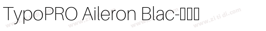 TypoPRO Aileron Blac字体转换
